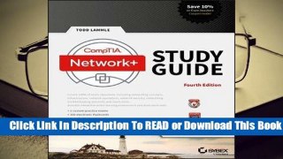 [Read] Comptia Network+ Study Guide: Exam N10-007  For Full