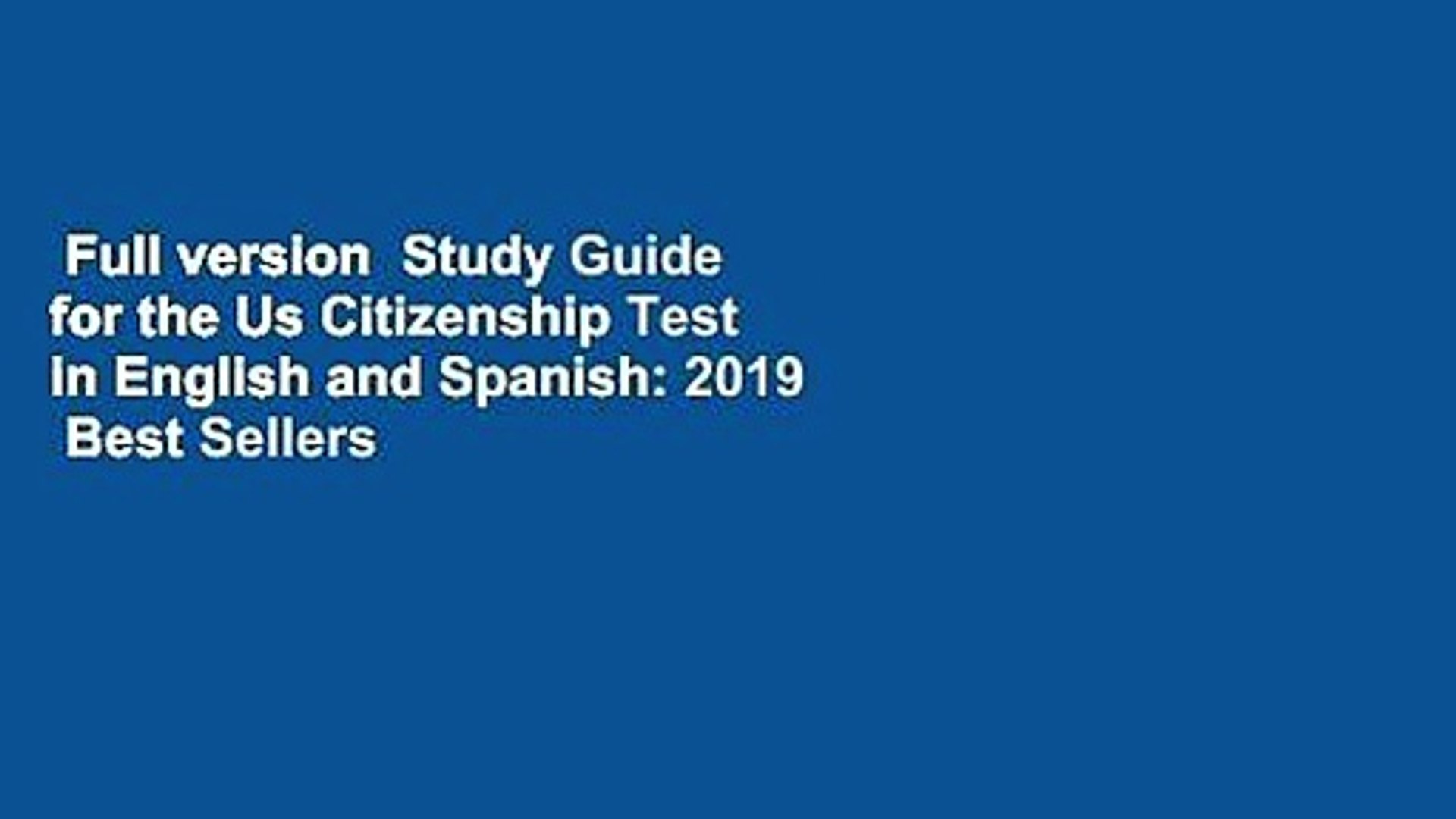 Full version  Study Guide for the Us Citizenship Test in English and Spanish: 2019  Best Sellers