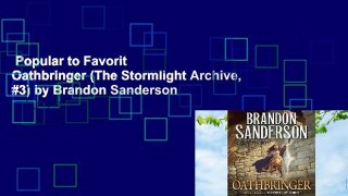Popular to Favorit  Oathbringer (The Stormlight Archive, #3) by Brandon Sanderson