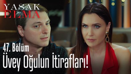 Üvey oğuldan akıl almaz itiraflar! - Yasak Elma 47. Bölüm
