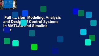 Full version  Modeling, Analysis and Design of Control Systems in MATLAB and Simulink  Best