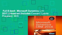 Full E-book  Microsoft Dynamics Crm 2016 Unleashed (Includes Content Update Program): With