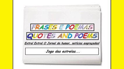 Notícias engraçadas: Jogo das estrelas... [Frases e Poemas]