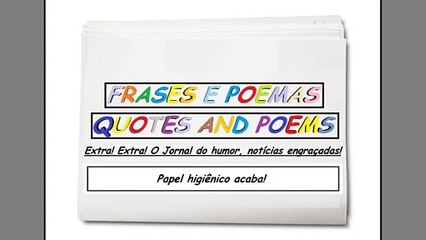 Notícias engraçadas: Papel higiênico acaba! [Frases e Poemas]