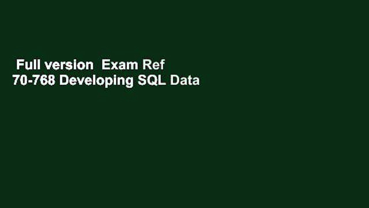Full version  Exam Ref 70-768 Developing SQL Data Models  Review