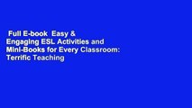 Full E-book  Easy & Engaging ESL Activities and Mini-Books for Every Classroom: Terrific Teaching