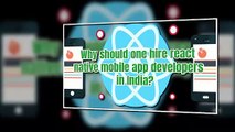 Why Indian React native Developers is Good Choice?
