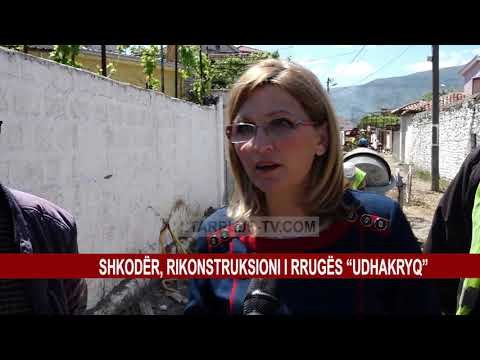 SHKODËR, RIKONSTRUKSIONI I RRUGËS “UDHAKRYQ”