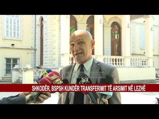 SHKODËR, BSPSH KUNDËR TRANSFERIMIT TË ARSIMIT NË LEZHË