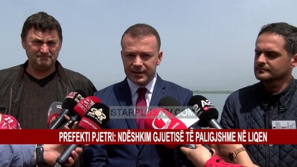 PREFEKTI PJETRI: NDËSHKIM GJUETISË TË PALIGJSHME NË LIQEN
