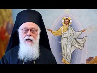 PASHKËT KRYEPESHKOPI ANASTAS SHPRESË PËR TË MPOSHTUR PADREJTËSITË