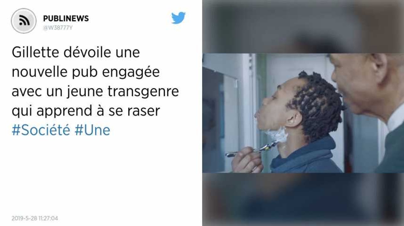 Gillette dévoile une nouvelle pub engagée avec un jeune transgenre qui apprend à se raser