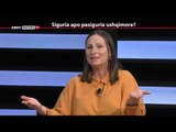 REPORT TV, REPOLITIX - SIGURIA APO PASIGURIA USHQIMORE? - PJESA E TRETE