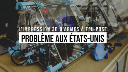 L'impression 3D d'armes à feu pose un problème aux USA
