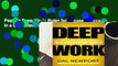 Popular Deep Work: Rules for Focused Success in a Distracted World - Cal Newport