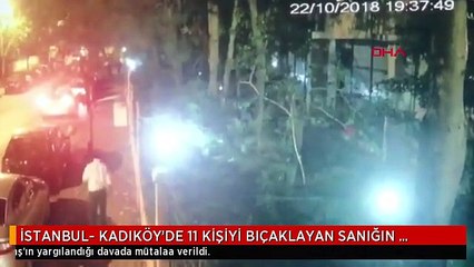İSTANBUL- KADIKÖY'DE 11 KİŞİYİ BIÇAKLAYAN SANIĞIN AKIL SAĞLIĞI YERİNDE OLDUĞU TESPİT EDİLDİ