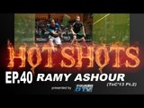 Squash : HotShots - Ramy Ashour - ToC 2013 EP.40
