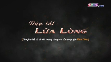 Dập tắt lửa lòng - Tập 32 FullHD 28-05-2019