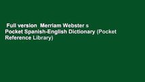 Full version  Merriam Webster s Pocket Spanish-English Dictionary (Pocket Reference Library)