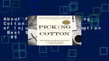 About For Books  Picking Cotton: Our Memoir of Injustice and Redemption  Best Sellers Rank : #5