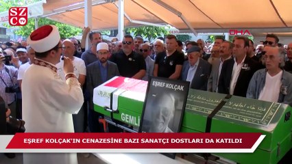 Eşref Kolçak son yolculuğuna uğurlandı