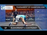 Squash: Tournament of Champions 2016 - Men's SF Highlights: Elshorbagy v Castagnet