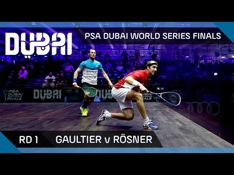 Squash: Gaultier v Rösner - PSA Dubai World Series Finals - Rd 1 Highlights