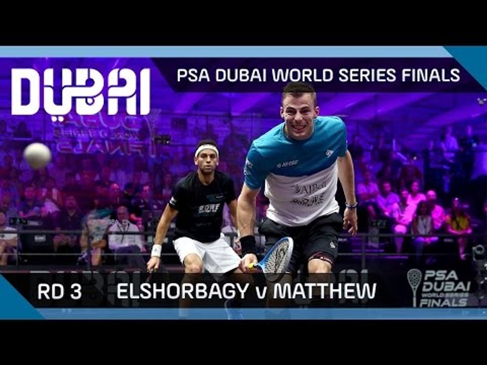 Squash: Elshorbagy v Matthew - PSA Dubai World Series Finals - Men's Rd 3 Highlights