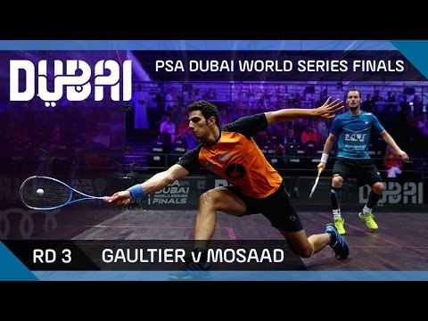Squash: Gaultier v Mosaad - PSA Dubai World Series Finals - Men's Rd 3 Highlights