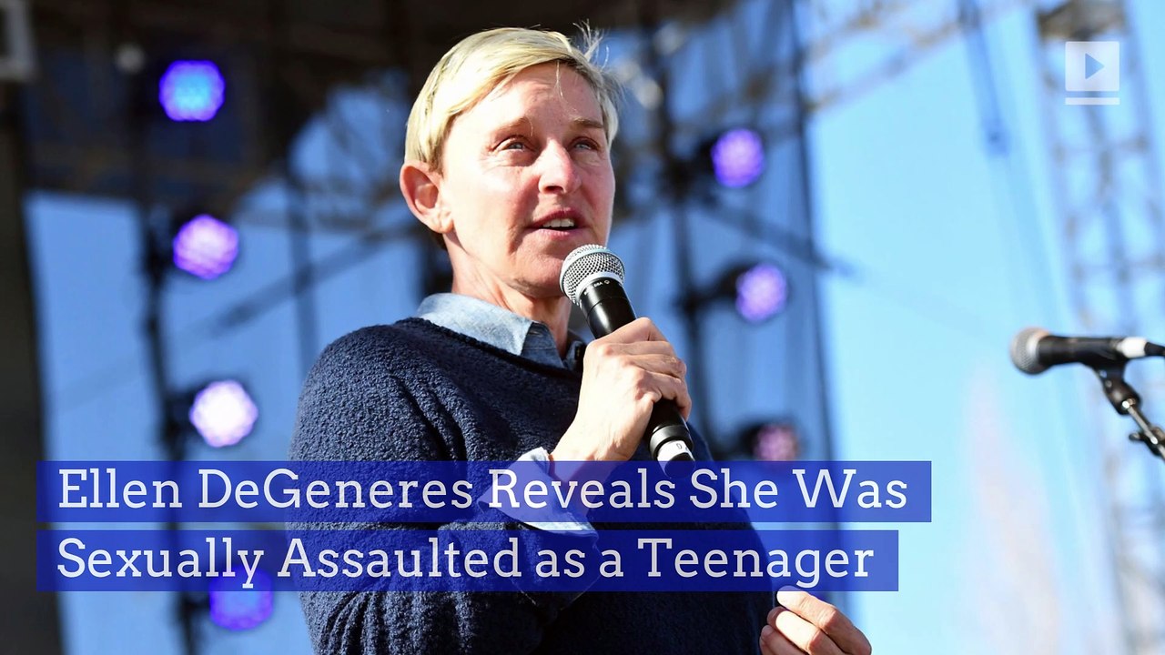 Ellen DeGeneres Reveals She Was Sexually Assaulted as a Teenager