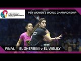 Squash: El Sherbini v El Welily - PSA Women's World Championship Final Highlights