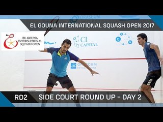 Squash: Side Court Round Up - El Gouna International 2017 Rd2 - Day2