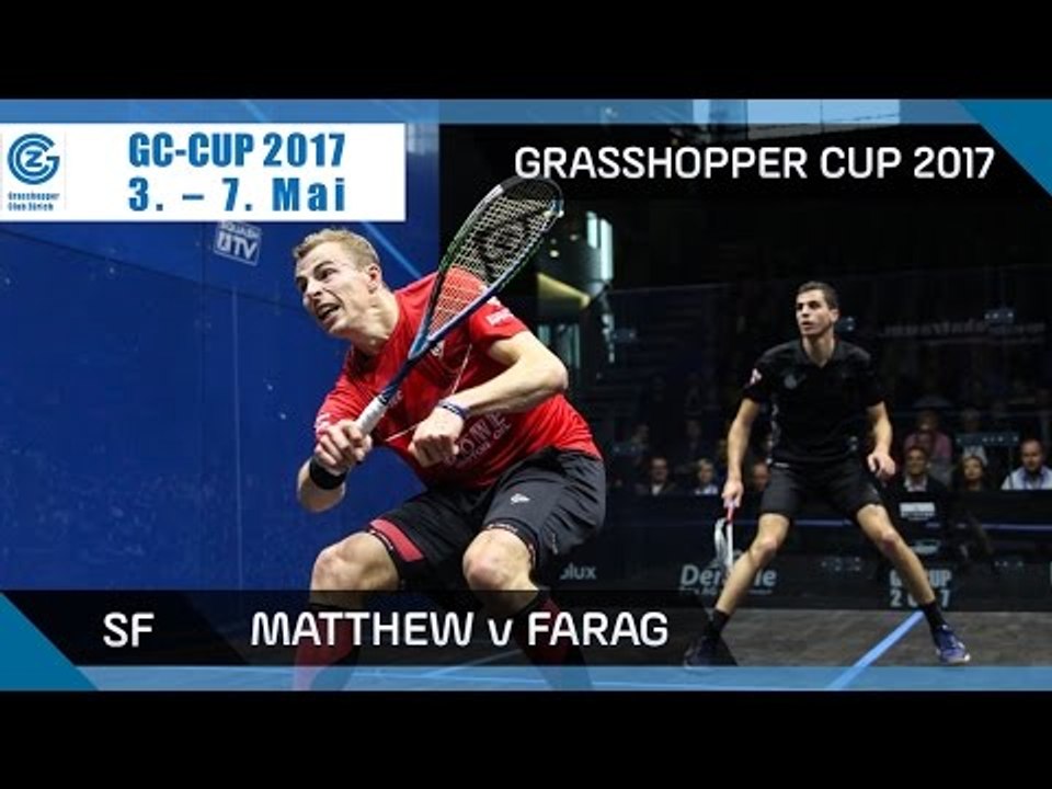 Squash: Matthew v Farag - Grasshopper Cup 2017 SF Highlights