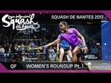 Squash: Women's QF Roundup Pt.1 - Open International de Squash de Nantes 2017