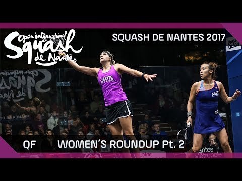 Squash: Women's QF Roundup Pt.2 - Open International de Squash de Nantes 2017