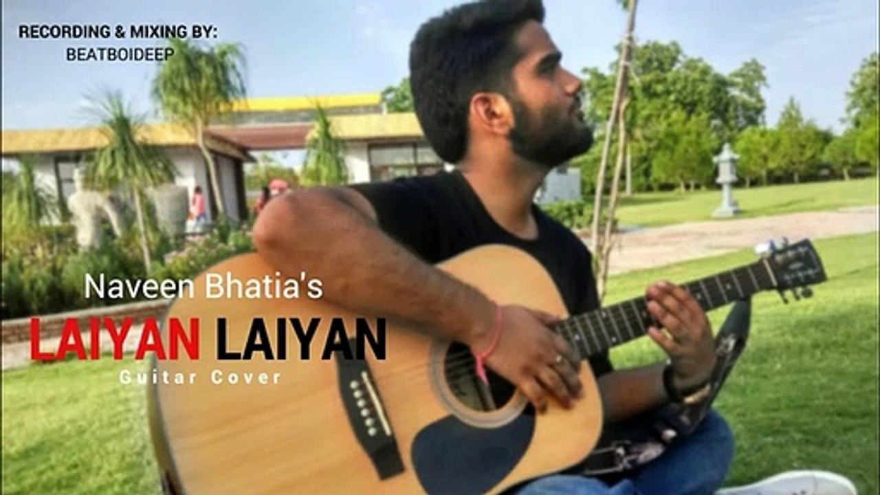 Laiyan Laiyan Main Tere Naal/ Saiyaan  World Music Day 2019 Video Naveen Bhatia