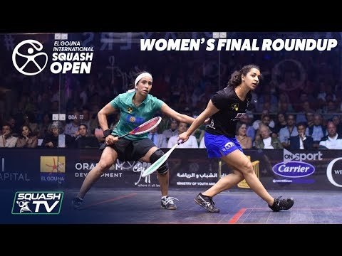Squash: El Gouna International 2019 - El Welily v Gohar - Women's Final Round Up