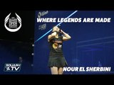 British Open Squash: Where Legends are Made - Nour El Sherbini
