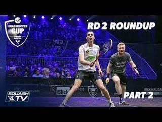 Squash: Grasshopper Cup 2019 - Rd 2 Roundup [Pt.2]