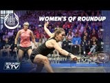 Squash: Women's Quarter Final Roundup - Allam British Open 2019