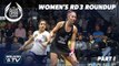 Squash: Women's Rd 3 Roundup [Pt.1] - Allam British Open 2019