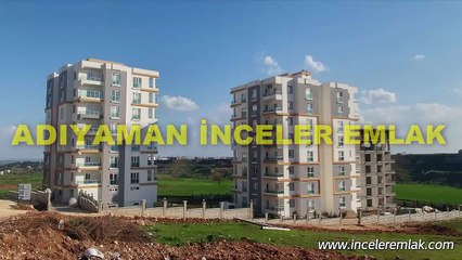Adıyaman inceler emlak satilik yeni daireler mayis19