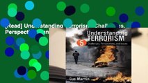 [Read] Understanding Terrorism: Challenges, Perspectives, and Issues  For Kindle
