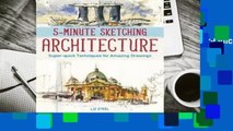 Online 5-Minute Sketching -- Architecture: Super-Quick Techniques for Amazing Drawings  For Free
