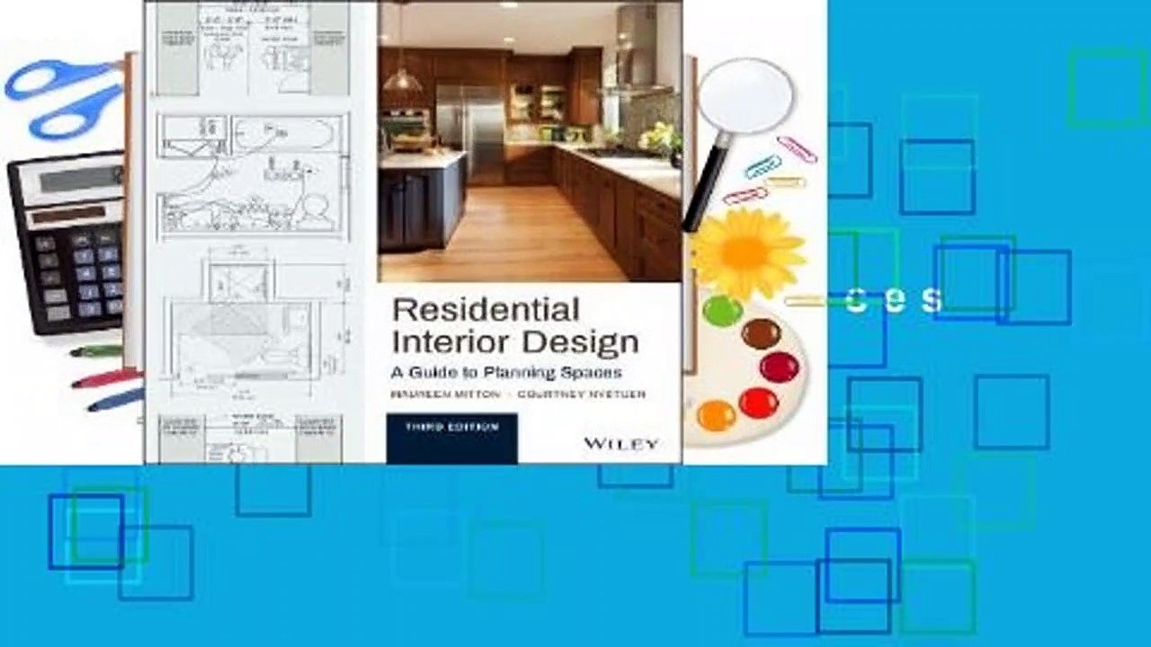 [Read] Residential Interior Design: A Guide to Planning Spaces  For Full
