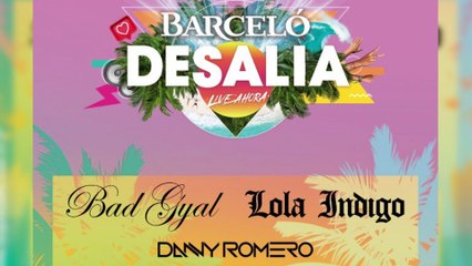 Bad Gyal y Lola Índigo encabezan el cartel del festival Desalía