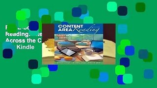 Full E-book Content Area Reading: Literacy and Learning Across the Curriculum  For Kindle
