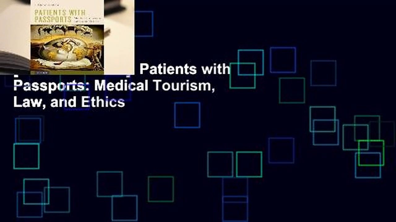 [BEST SELLING]  Patients with Passports: Medical Tourism, Law, and Ethics