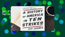 [BEST SELLING]  A History of America in Ten Strikes