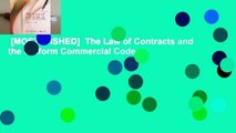 [MOST WISHED]  The Law of Contracts and the Uniform Commercial Code